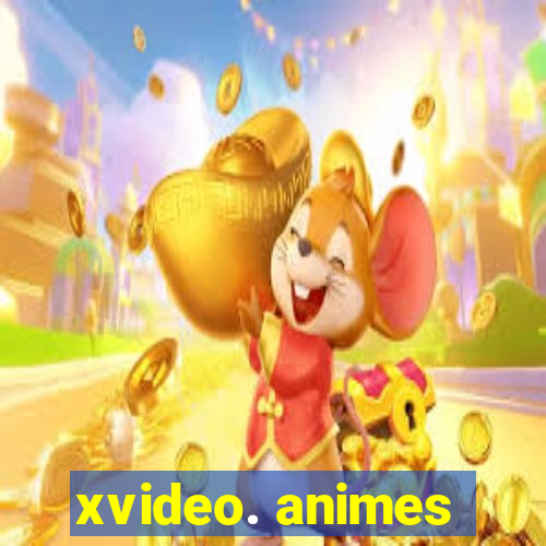 xvideo. animes